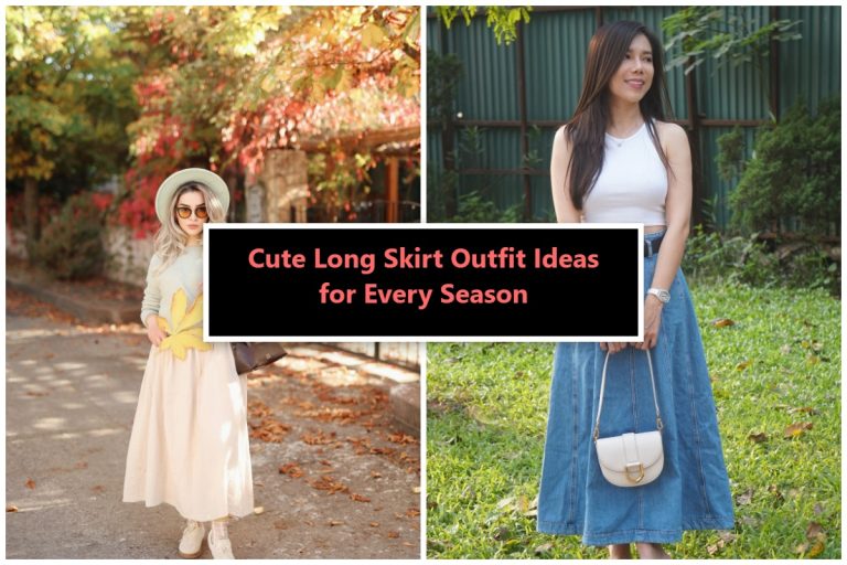 30+ Cute Long Skirt Outfit Ideas for Every Season