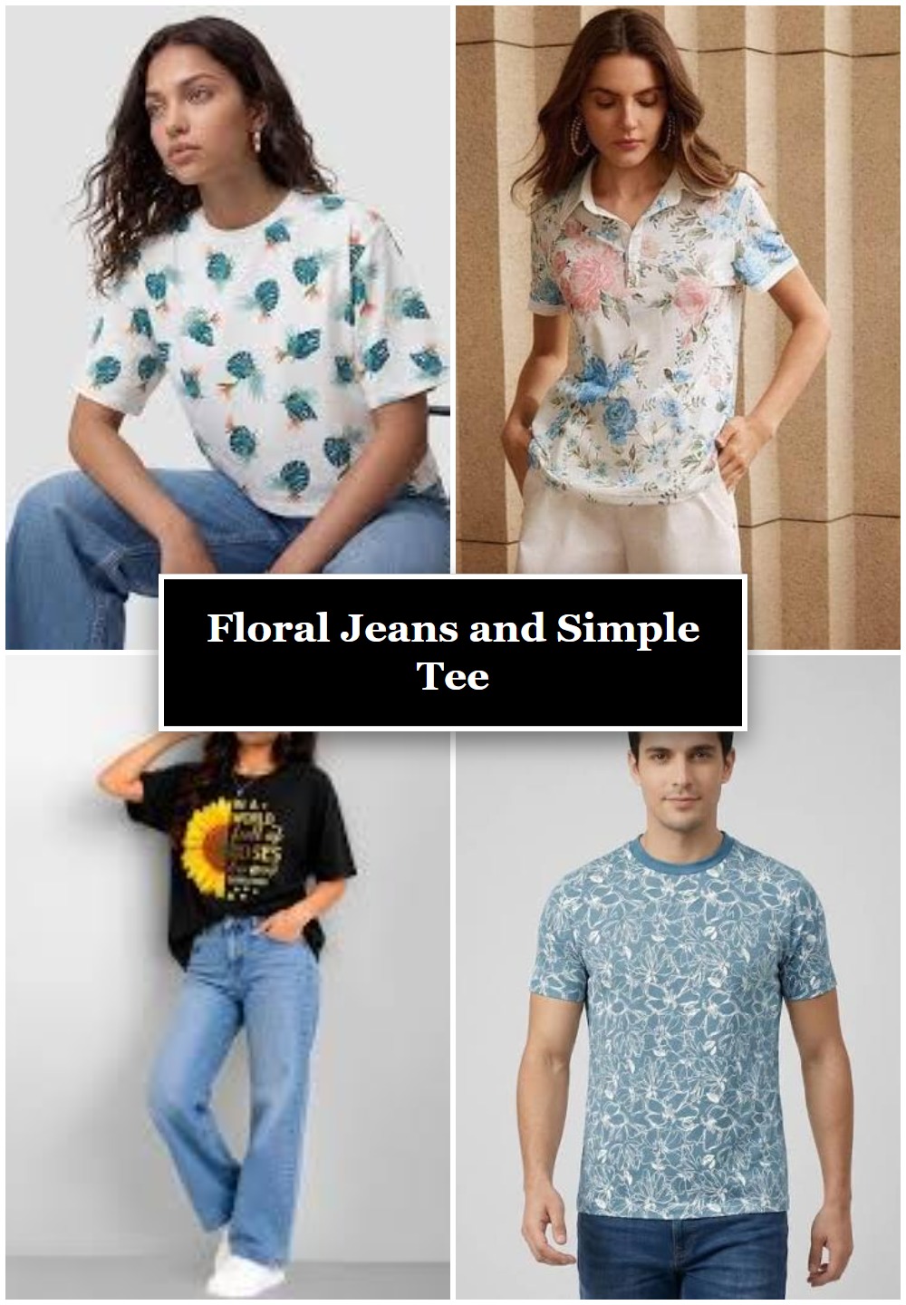 Floral Jeans and Simple Tee