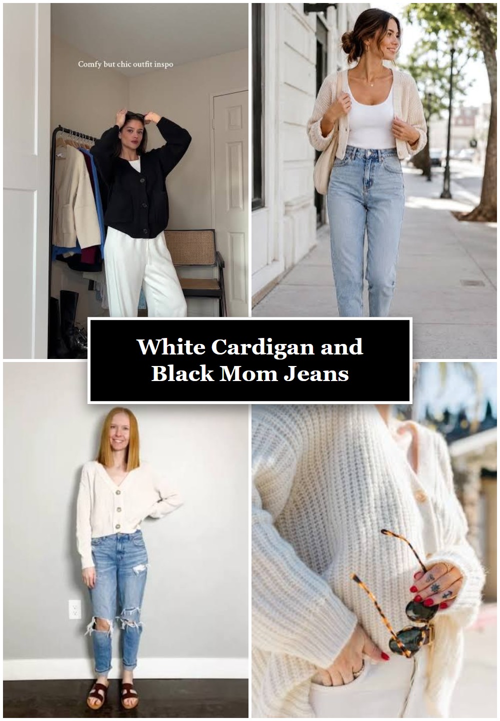 White Cardigan and Black Mom Jeans