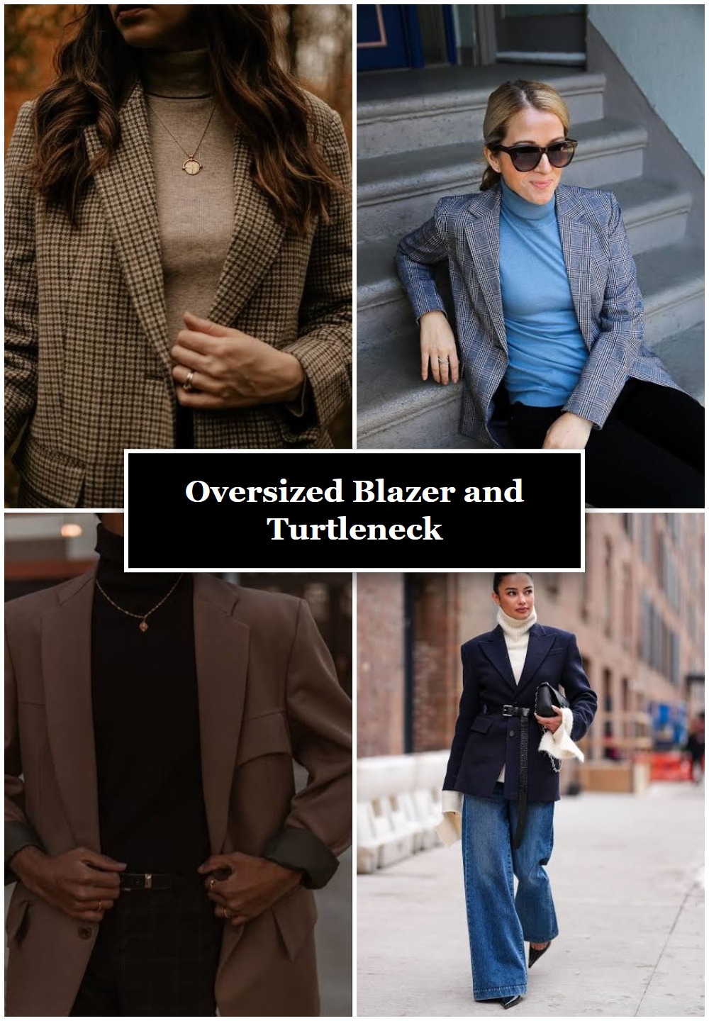 Oversized Blazer and Turtleneck
