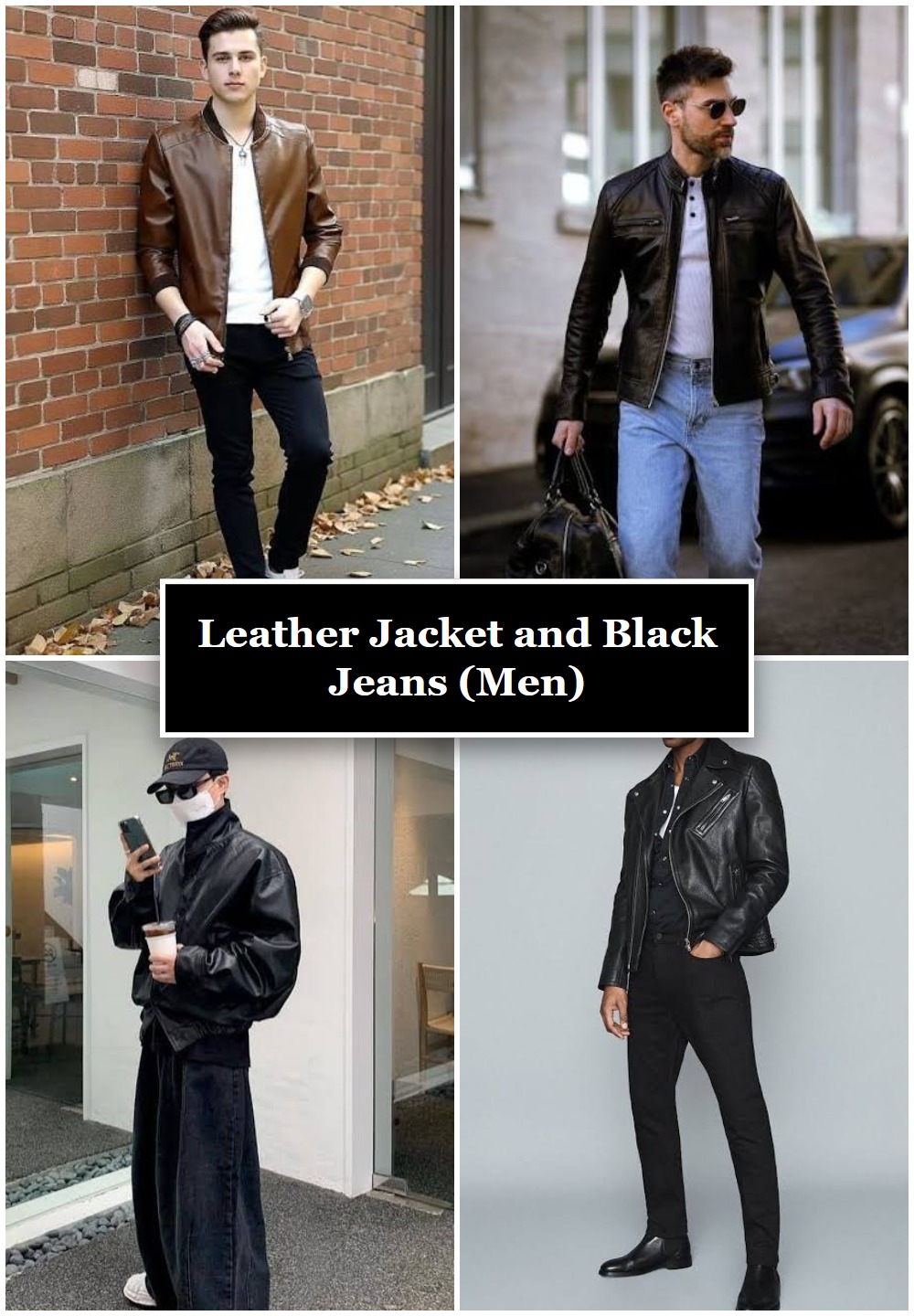 Leather Jacket and Black Jeans (Men)