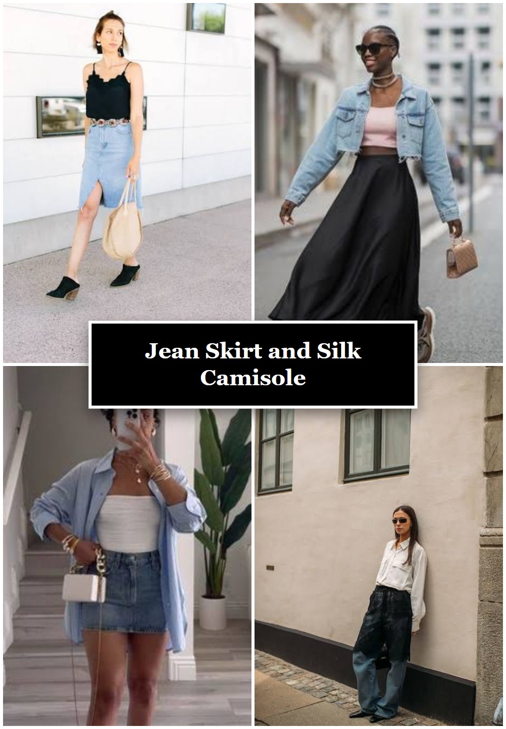 Jean Skirt and Silk Camisole