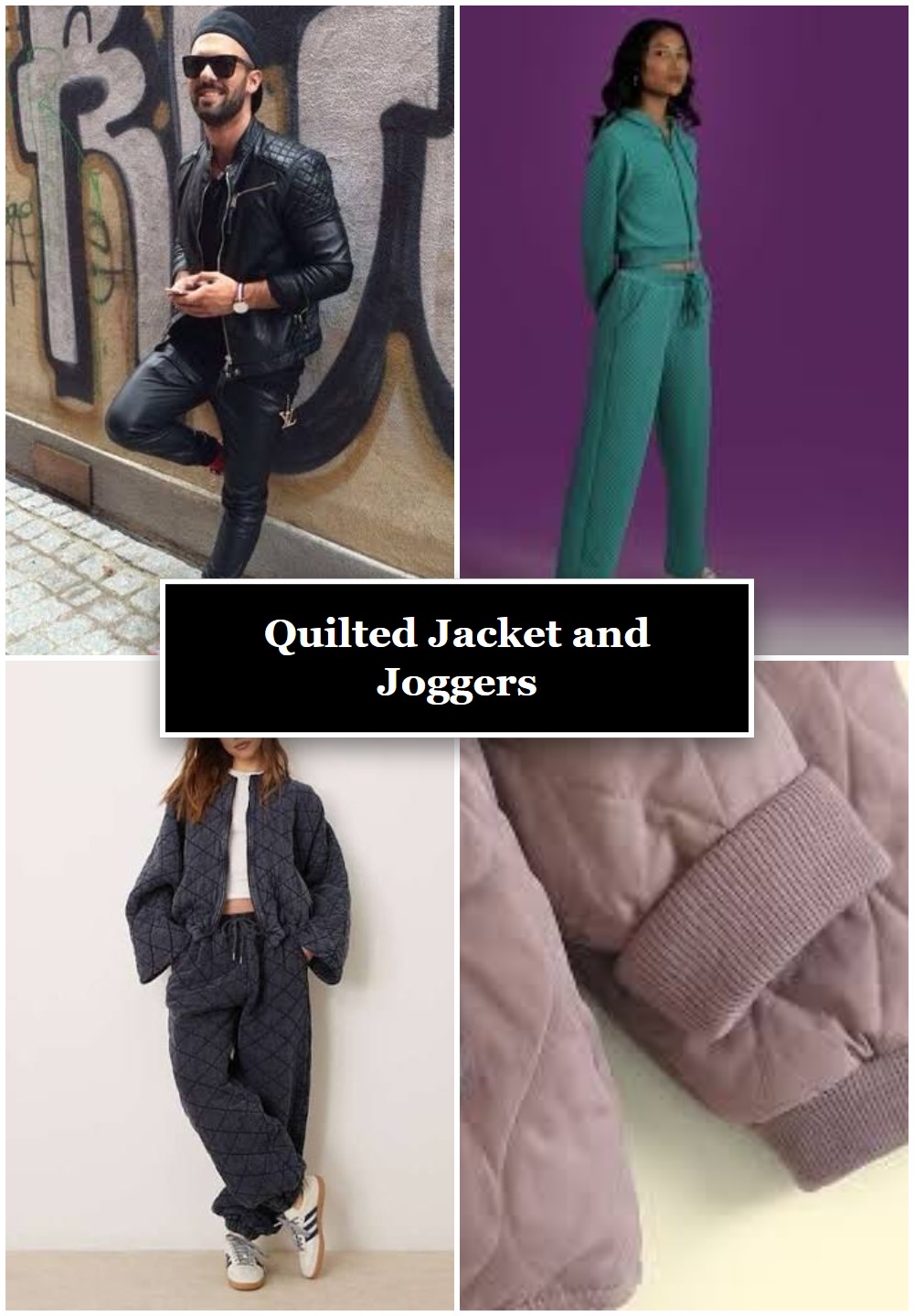 Quilted Jacket and Joggers