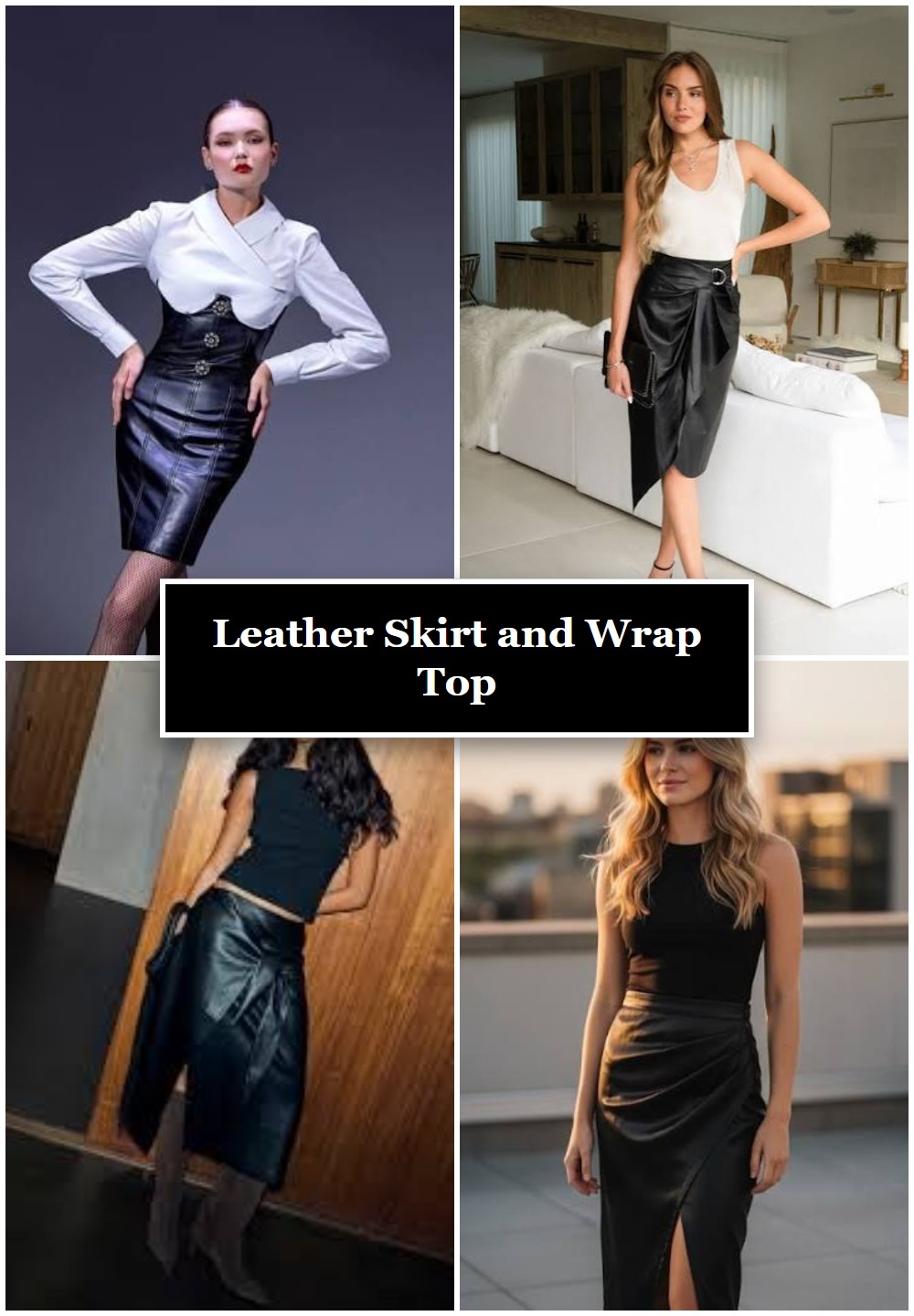 Leather Skirt and Wrap Top