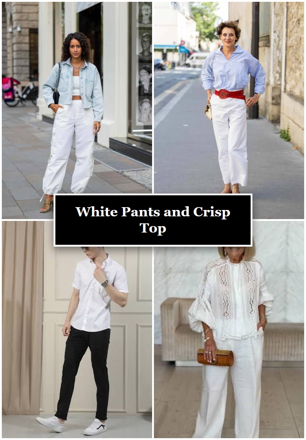 White Pants and Crisp Top