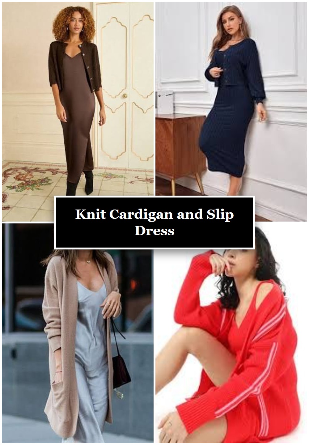 Knit Cardigan and Slip Dress