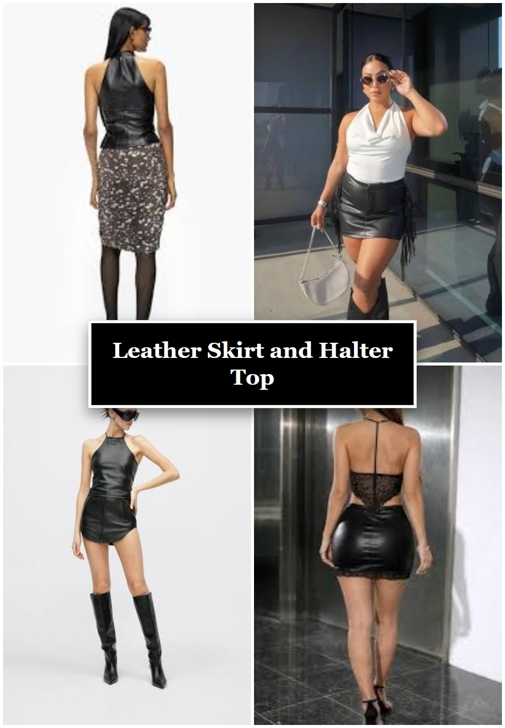 Leather Skirt and Halter Top