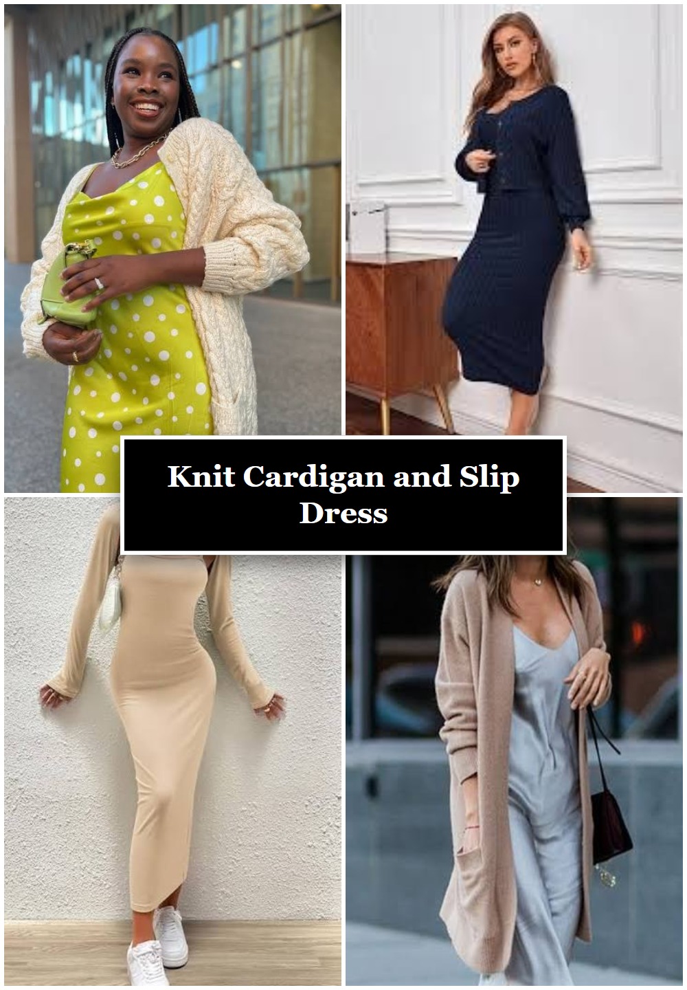 Knit Cardigan and Slip Dress