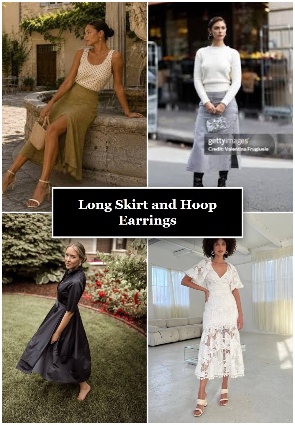 Long Skirt and Hoop Earrings