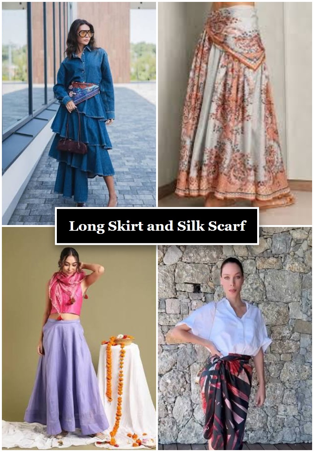 Long Skirt and Silk Scarf