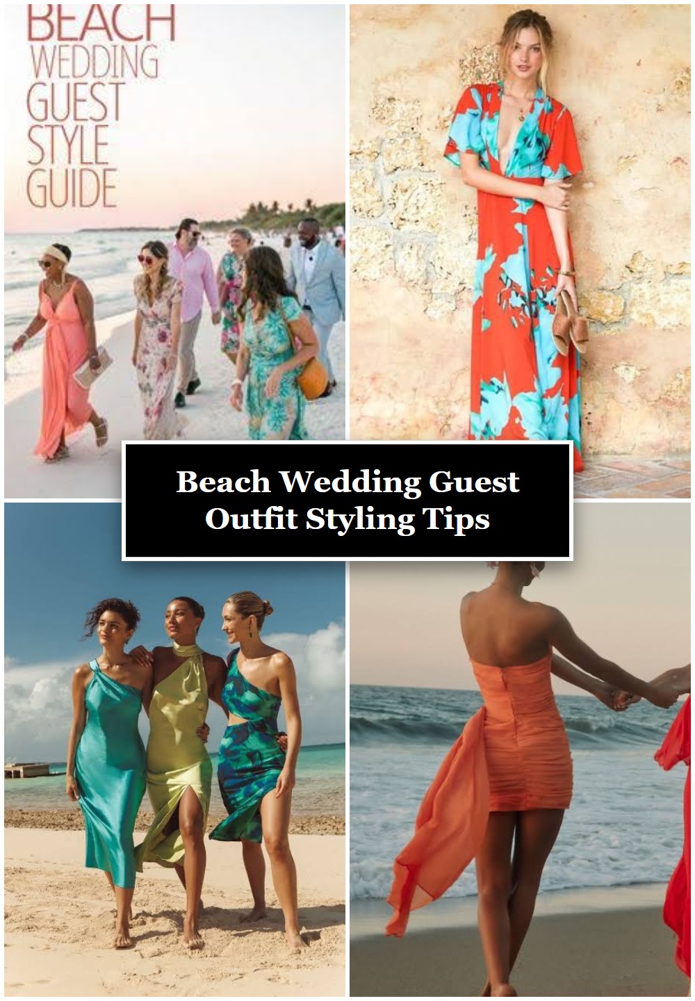 Beach Wedding Guest Outfit Styling Tips