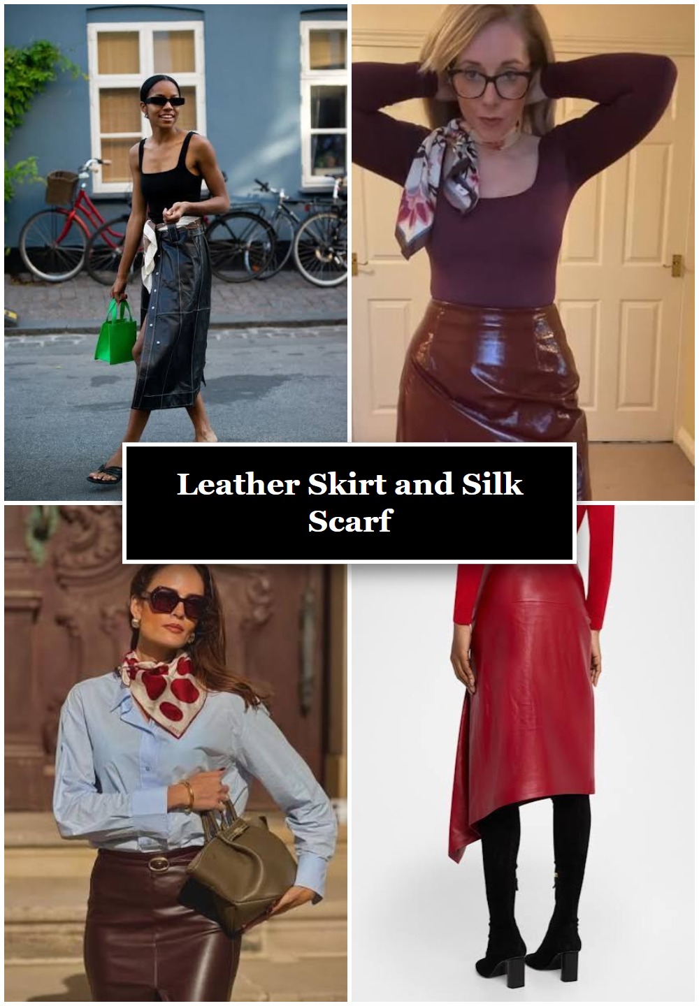 Leather Skirt and Silk Scarf