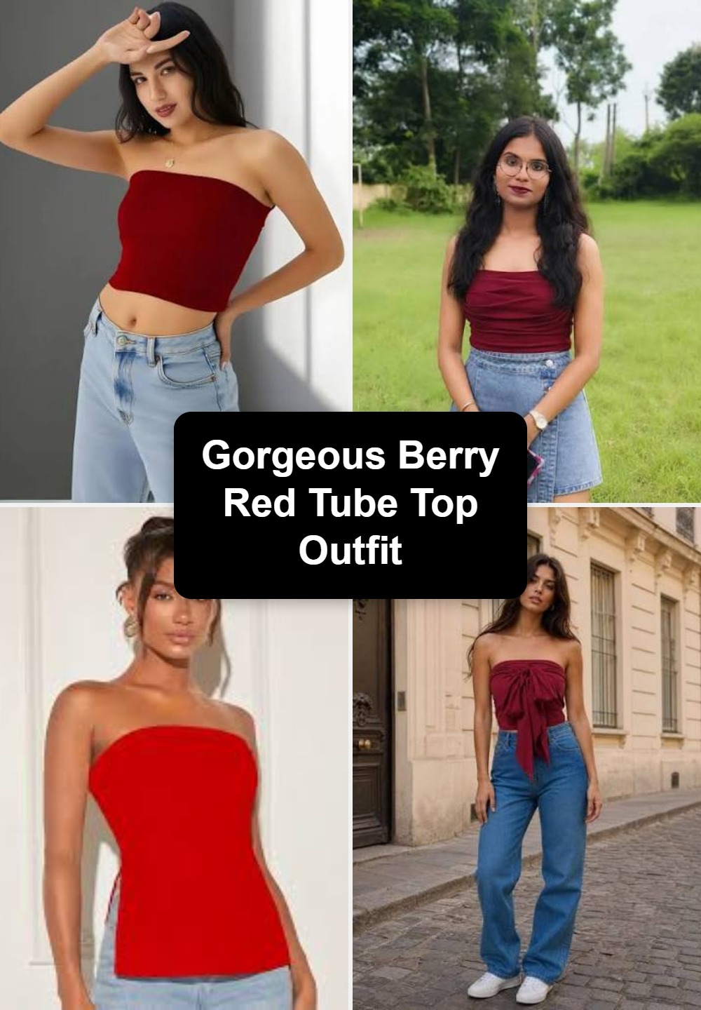 Gorgeous Berry Red Tube Top Outfit