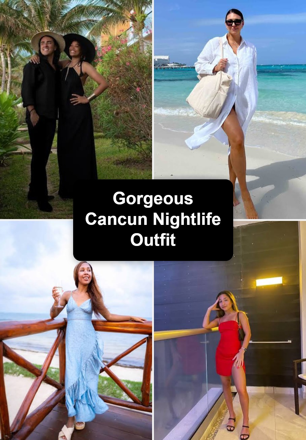 Gorgeous Cancun Nightlife Outfit