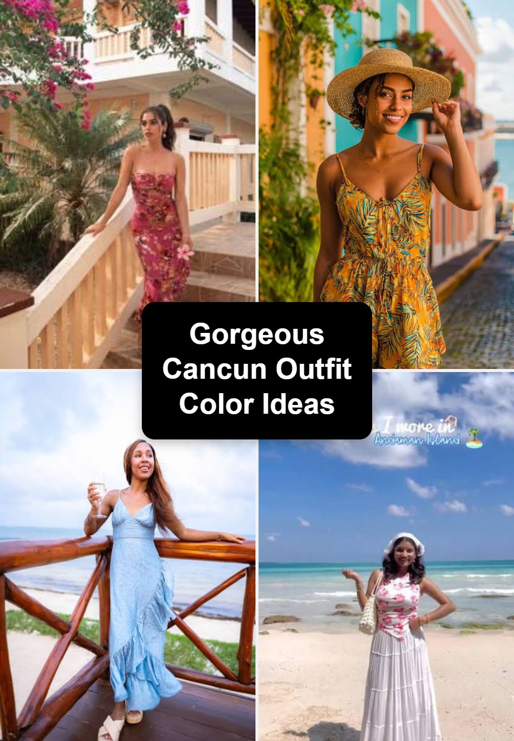 Gorgeous Cancun Outfit Color Ideas